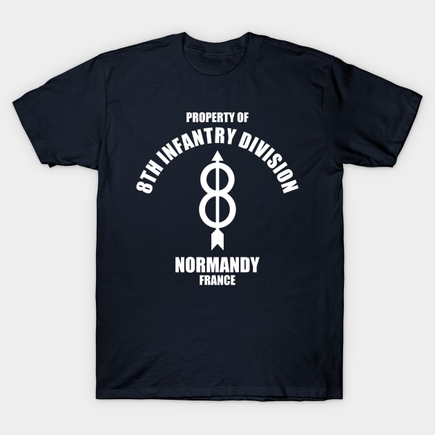 8th Infantry Division - Normandy France T-Shirt by Firemission45